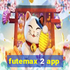 futemax 2 app